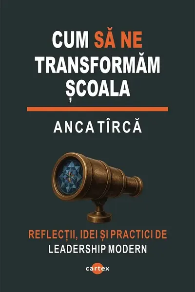 Cum sa ne transformam scoala