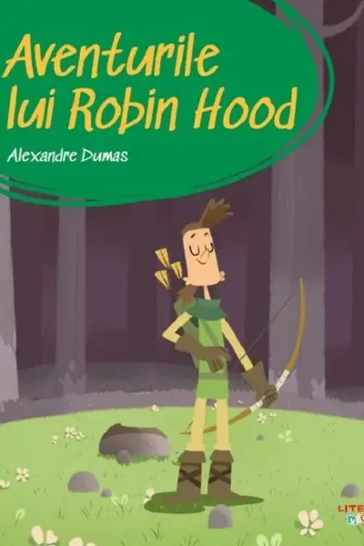 PRIMA MEA BIBLIOTECA. AVENTURILE LUI ROBIN HOOD.