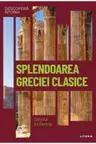 Splendoarea Greciei clasice
