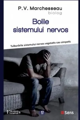 Bolile sistemului nervos. Tulburarile sistemului nervos vegetativ sau simpatic