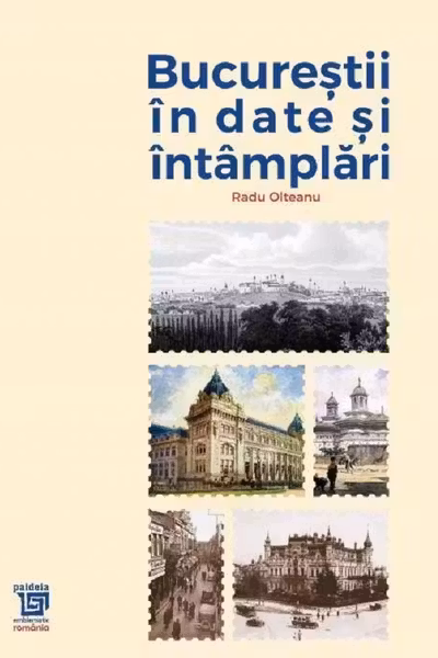 Bucureștii în date și întâmplări