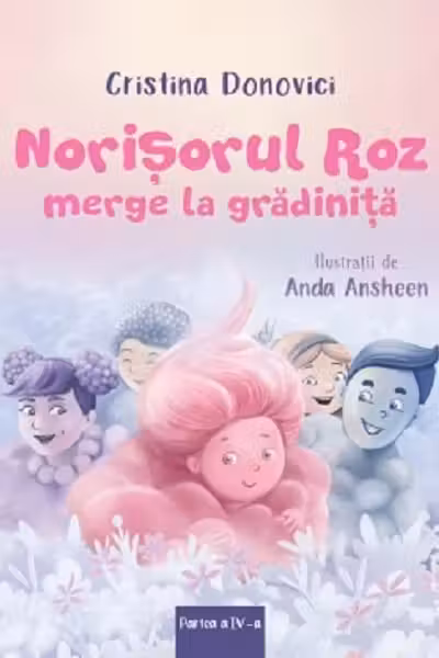 Norisorul roz merge la gradinita vol.IV