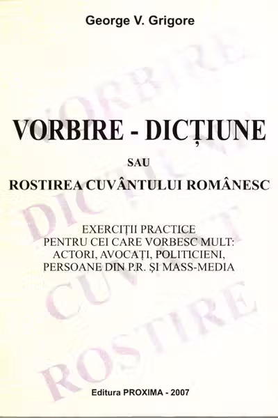 Vorbire - Dicțiune sau rostirea cuvântului românesc