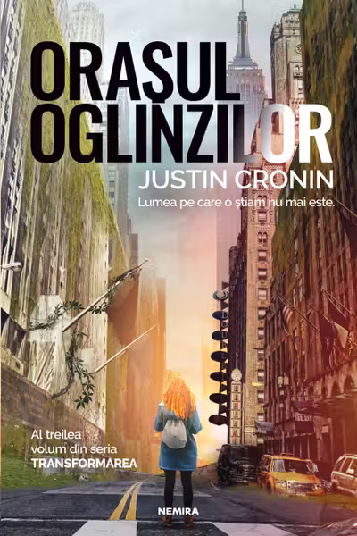 Orașul oglinzilor. Trilogia Transformarea Vol.3