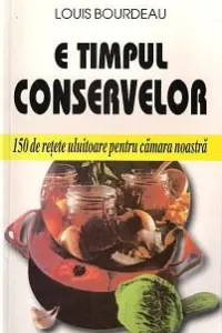 E timpul conservelor
