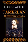 Tamerlan trebuie să moară