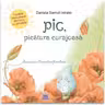 Pic, picatura curajoasa