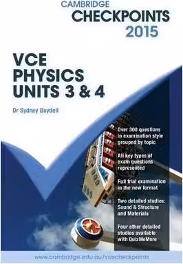 Cambridge Checkpoints VCE Physics Units 3 and 4 2015 and Quiz Me More