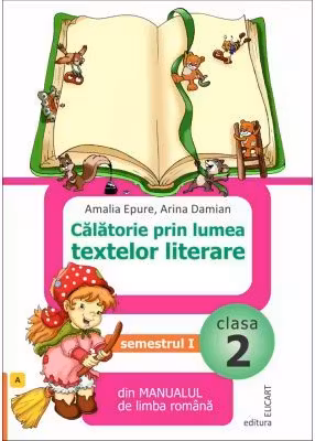 Călătorie prin lumea textelor literare. Clasa 2