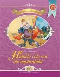 Cartea copiilor isteti - Hainele cele noi ale imparatului