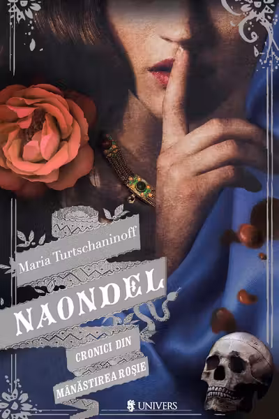 Naondel. Cronici din Mânăstirea Roșie Vol.2