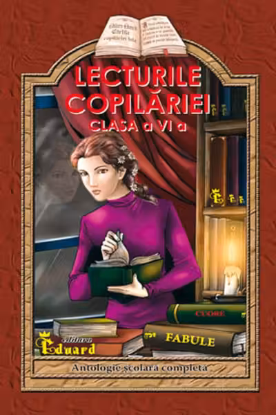 Lecturile copilăriei - Clasa 6