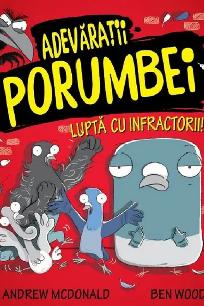 Adevaratii porumbei luptă cu infractorii Vol.1