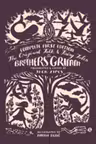The Original Folk and Fairy Tales of the Brothers Grimm