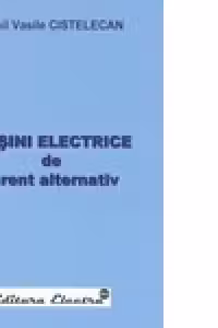 MASINI ELECTRICE DE CURENT ALTERNATIV