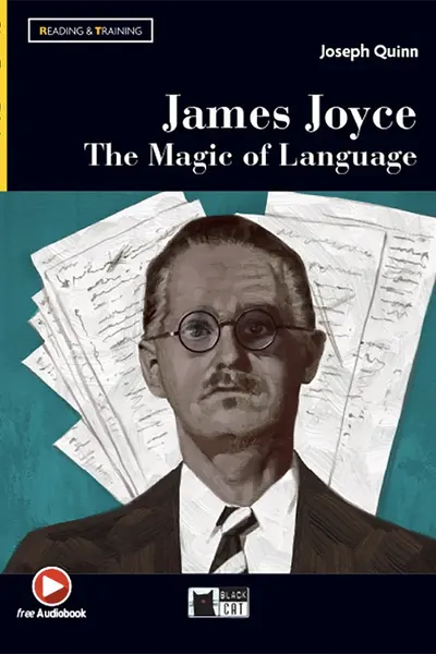 James Joyce. The Magic of Language