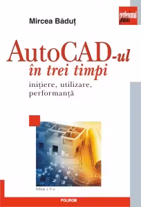 AUTocadul in trei timpi