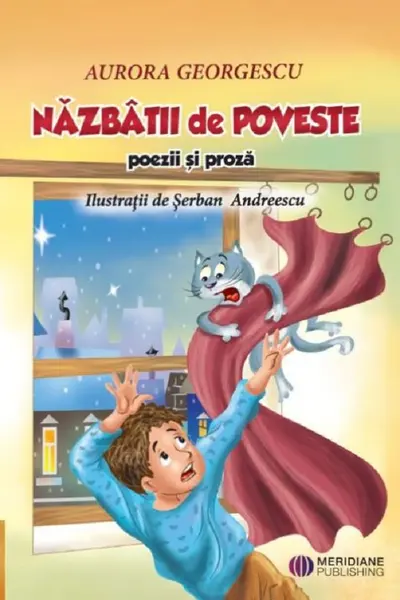 Năzbâtii de poveste. Poezii și proză