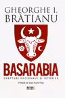 Basarabia. Drepturi nationale si istorice