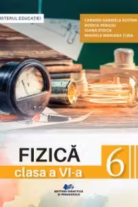 Fizica. Manual pentru clasa a VI-a (editie 2023)