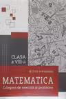 Matematica cl.8 Culegere de probleme. Iavorschi V.