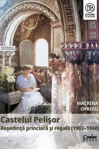 Castelul Pelişor. Reşedinţă princiară şi regală (1903–1948)