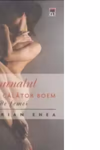 Jurnalul unui calator boem. 1001 de femei