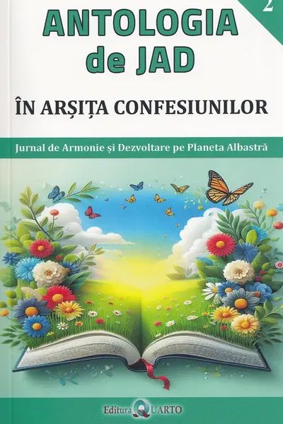 În arșița confesiunilor. Seria Antologia de Jad Vol. 2
