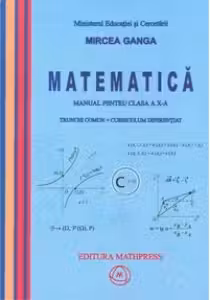 Manual Matematica pentru clasa a 10-a, Trunchi comun + curriculum diferentiat
