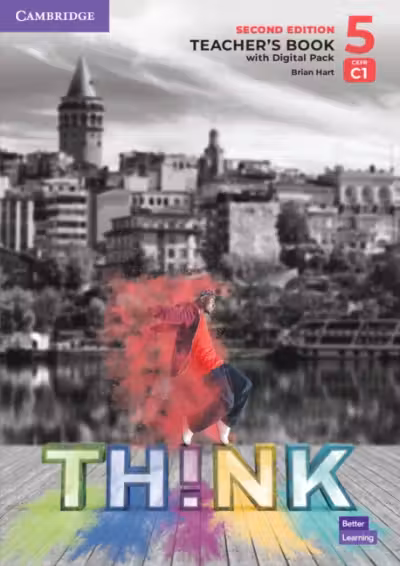 Think Level 5. Teacher's Book with Digital Pack (2nd Edition). Cambridge British English