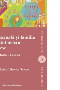 Viața Sexuală Și Familia În Mediul Urban Românesc