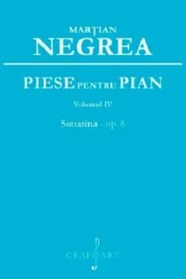 Piese pentru pian. Sonatina op. 8, volumul 4
