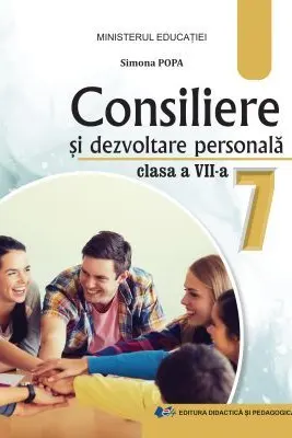 Consiliere si dezvoltare personala. Manual pentru clasa a 7-a