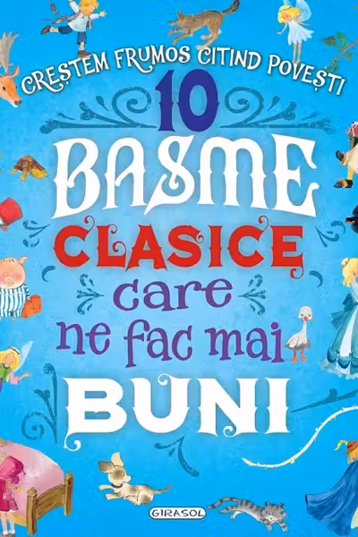 10 Basme clasice care ne fac mai buni