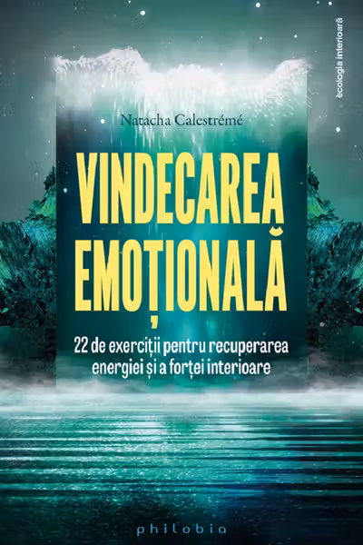 Vindecarea emotionala