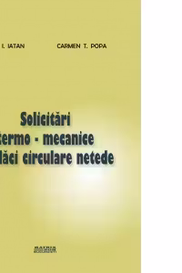 Solicitari termo-mecanice in placi circulare netede