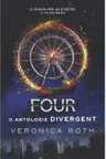 Four. O antologie Divergent