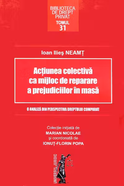 Acțiunea colectivă ca mijloc de reparare a prejudiciilor în masă