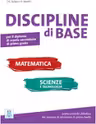 Discipline di base. Matematica, scienze e tecnologia (libro)