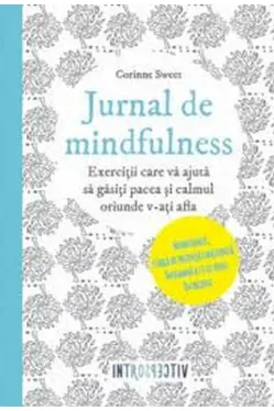 Introspectiv. Jurnal de Mindfulness