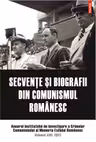 Secvențe și biografii din comunismul românesc Vol.17 2022