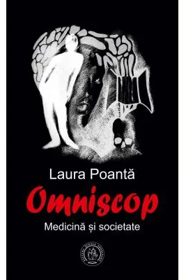Omniscop. Medicina si societate