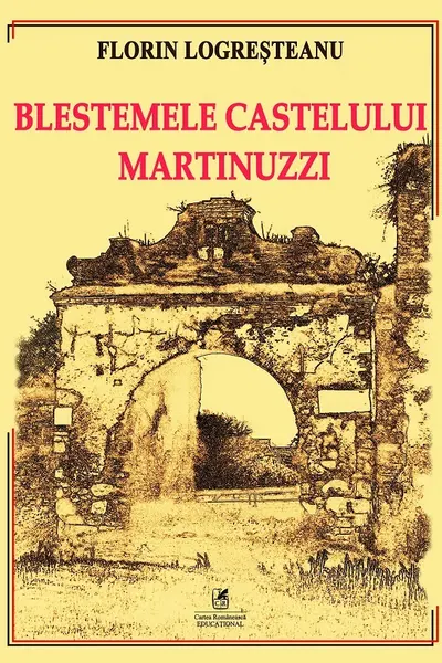 Blestemele Castelului Martinuzzi