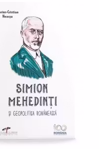 Simion Mehedinti si geopolitica romaneasca