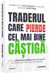 Traderul care pierde cel mai bine castiga
