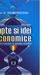 Fapte si idei economice despre romani si pentru romani