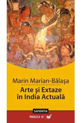 Arte si extaze in India actuala