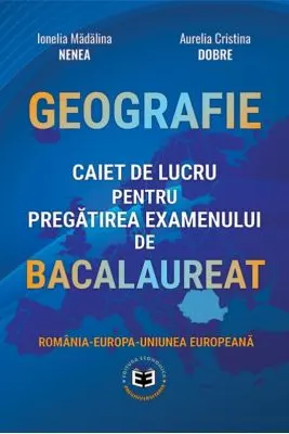 Bacalaureat. Caiet de Geografie
