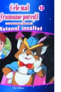 Cele mai frumoase povesti - DVD nr. 13 - Motanul incaltat