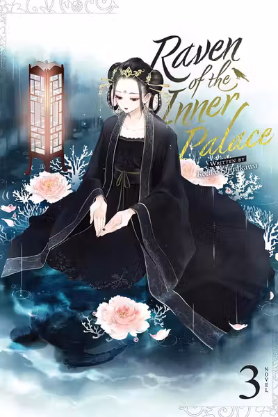 Raven of the Inner Palace (Light Novel) - Volume 3